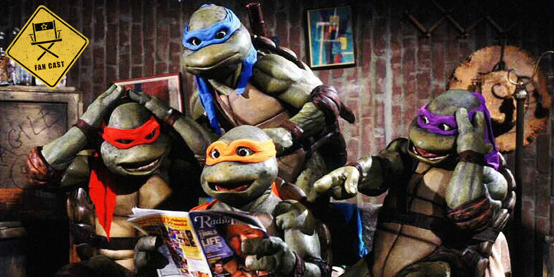 Who Would You Fancast For The Upcoming Teenage Mutant Ninja Turtles Reboot Screenage Wasteland